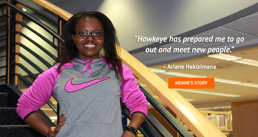 'Hawkeye has prepared me to go out and meet new people.' Ariane Hakizimana. Read Ariane's story.