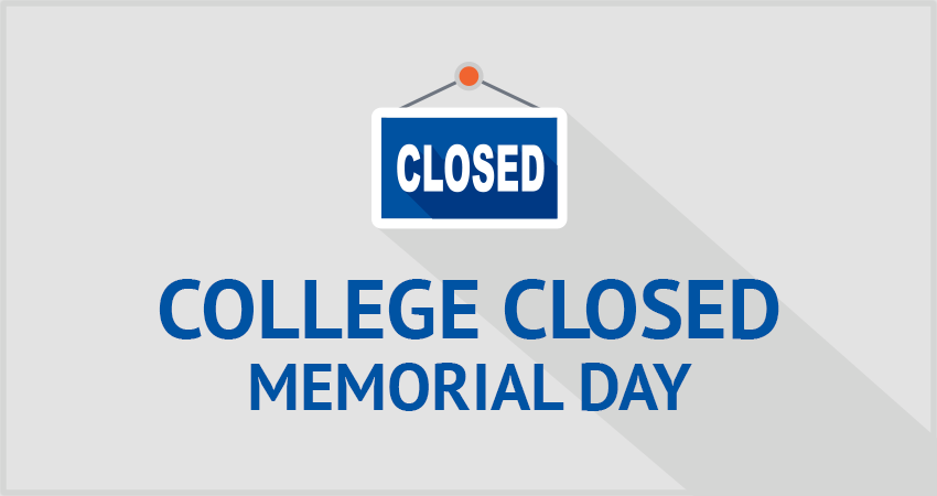 College Closed-Memorial Day