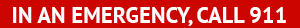 In an emergency, call 911.